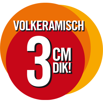 Volkeramisch 3cm dik!